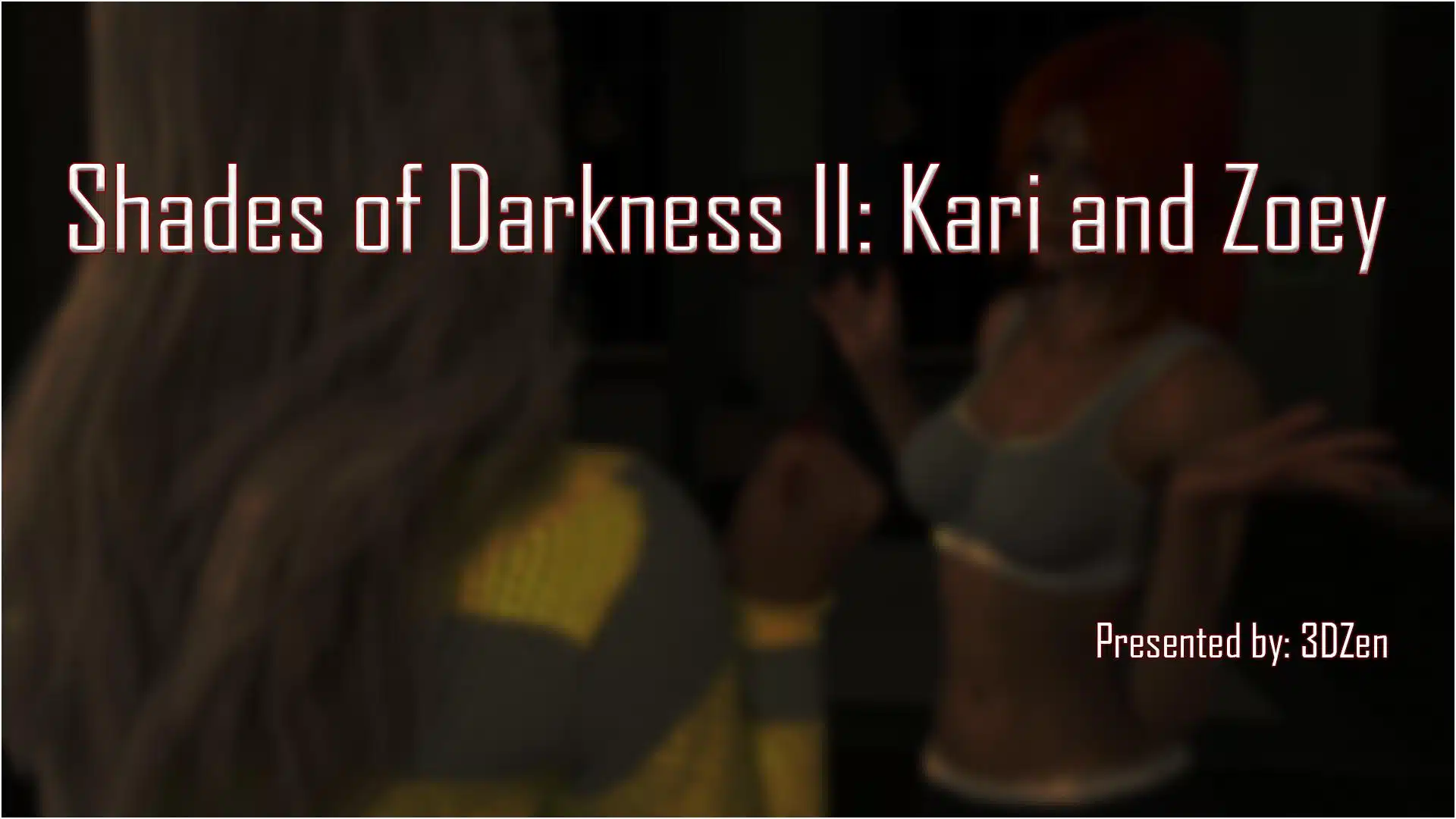 Shades of Darkness, ep. 2 (3DZen)