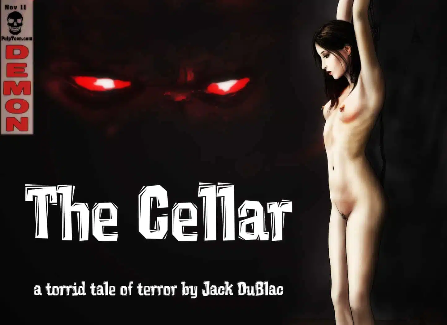 The Cellar – A Torrid Tale of Terror (Jack DuBlac)