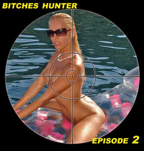 Bitches Hunter, Ep. 2 (Puckart)