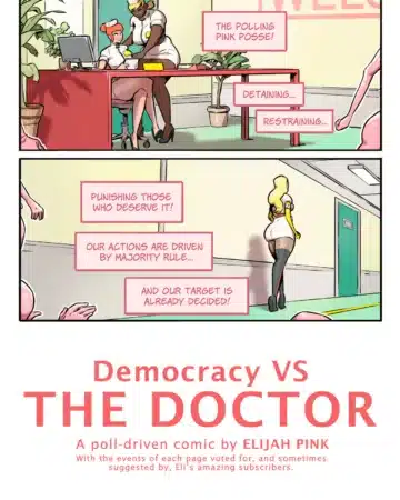 Democracy VS the Doctor (Elijah Pink)