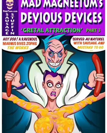 Mad Magneetum’s Devious Devices: Gretal Attraction #3 (Pulptoon)