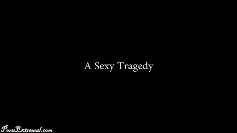 A Sexy Tragedy (PKF Studios)