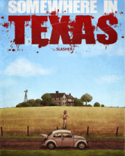 Somewhere in Texas (Slasher)