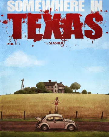 Somewhere in Texas (Slasher)